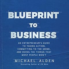 Blueprint to Business Audiolibro Por Michael Alden arte de portada