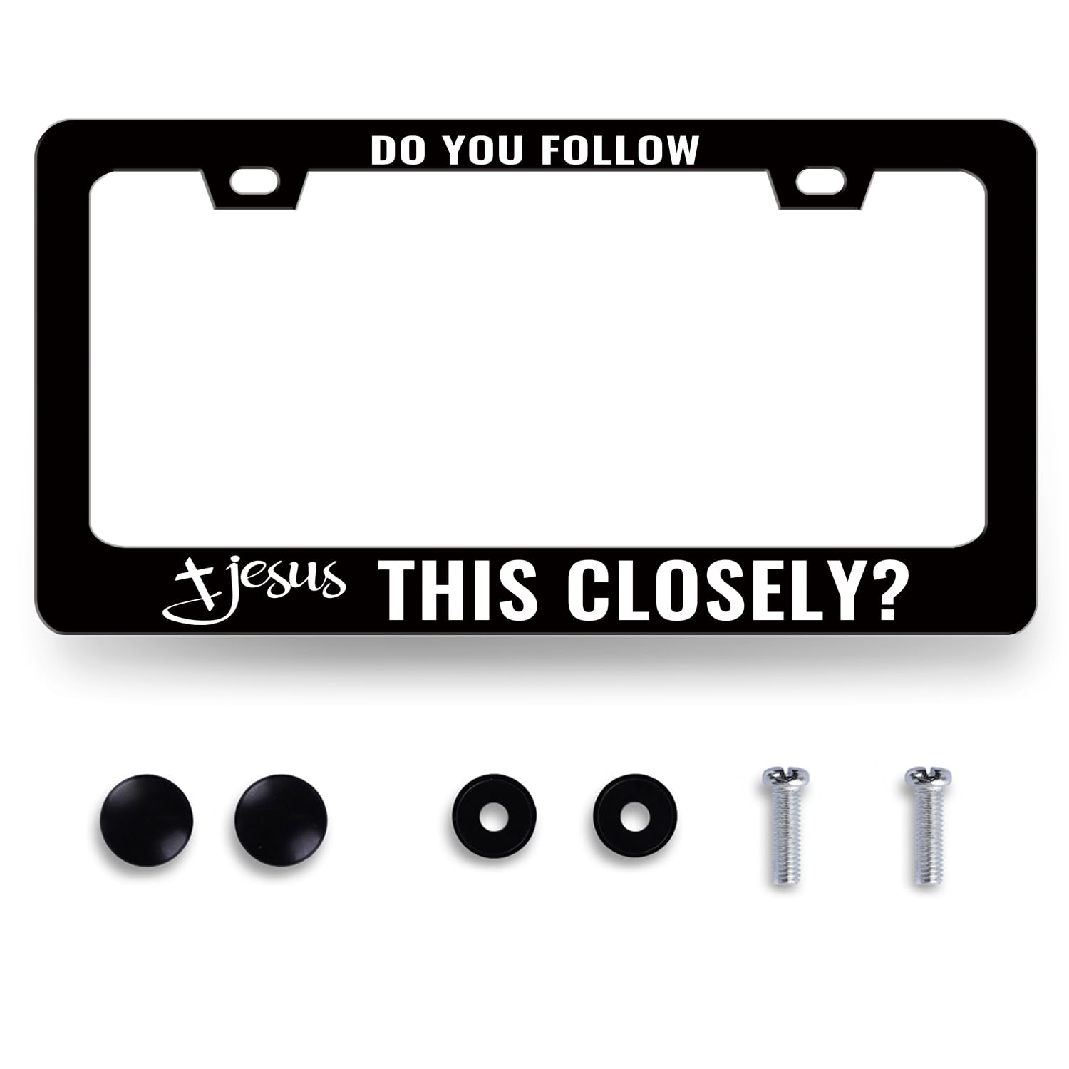 Jesus License Plate Frame Do You Follow Jesus This Closely License Plate Stainless Steel Christian Car Accessory Funny License Plate Decoration Men