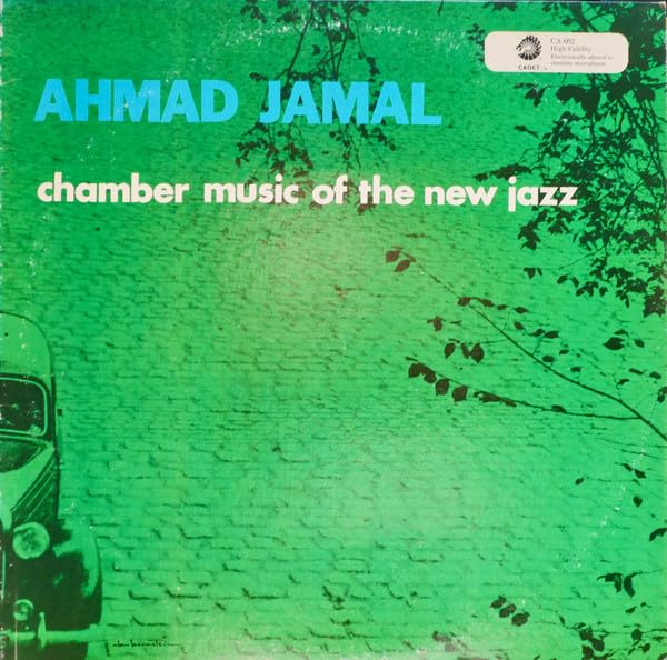 AHMAD JAMAL - Chamber Music Of The New Jazz / CA-602 / Cadet 1966