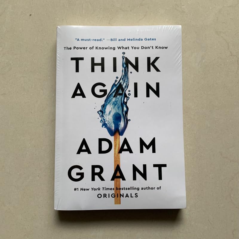 Think Again by Adam Grant The Power of Knowing What You Don't Know #1 Book In English