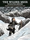 The Wilder Muir: The Curious Nature of John Muir