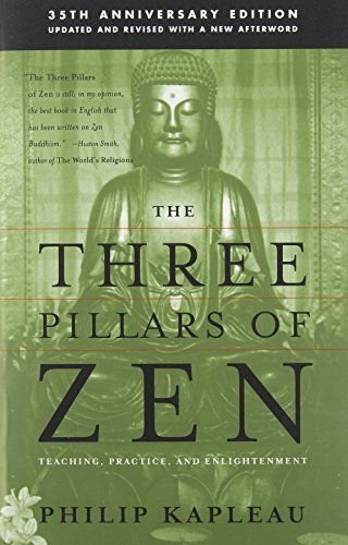 By Philip Kapleau Roshi - The Three Pillars of Zen: Teaching, Practice, and Enlightenment (35 Rev Upd) (1/28/89)