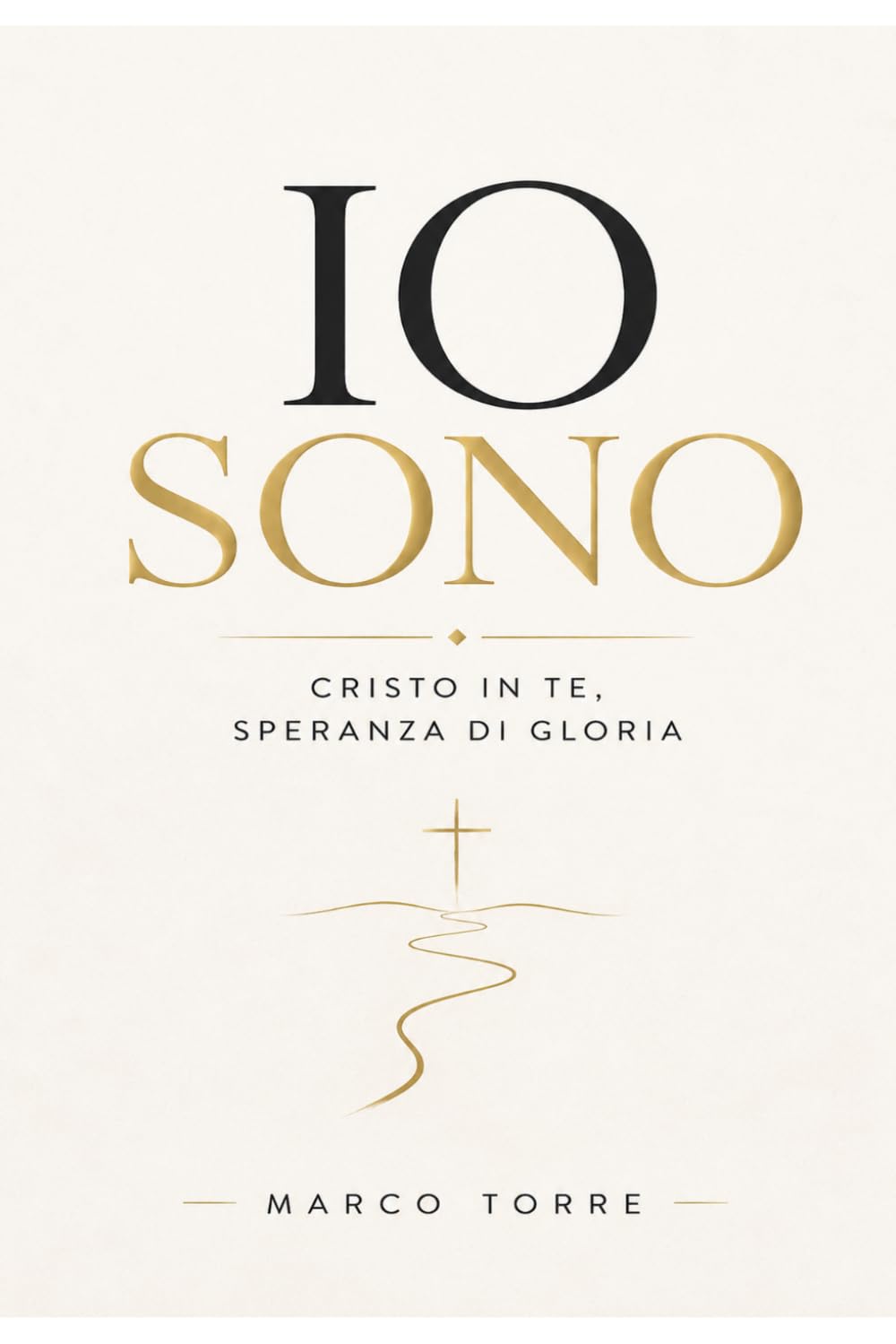 Io Sono: Cristo in te, speranza di gloria
