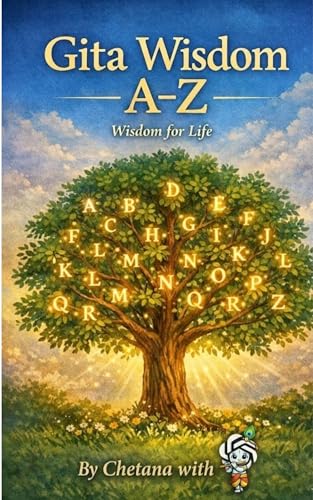 Gita Wisdom A-Z: Wisdom for life