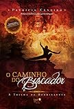  O Caminho do Buscador. A Trilha do Bodhisattva
