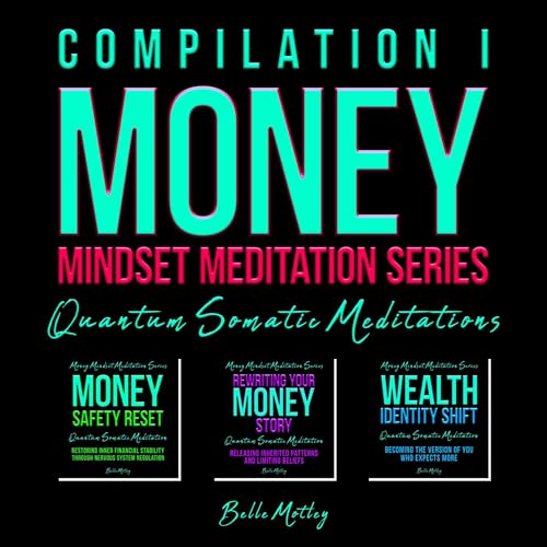Page de couverture de Money Mindset Meditation Series, Compilation I