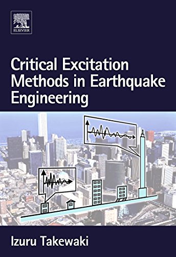 Critical Excitation Methods in Earthquake Engineering