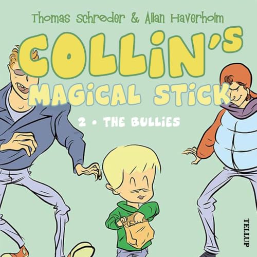 『Collin&rsquo;s Magical Stick #2: The Bullies』のカバーアート