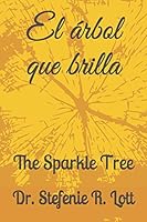 El árbol que brilla: The Sparkle Tree B08DBVX41T Book Cover