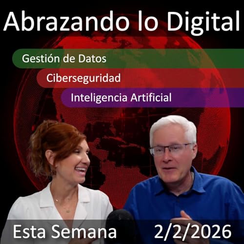 Febrero 2, 2026 | Transformaci&oacute;n Digital: IA, Ciberseguridad y Gesti&oacute;n de Datos
