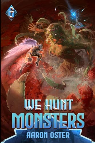 Cover of We Hunt Monsters: Book Six