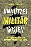 Unnützes Militärwissen: Geistige Munition, mit der man ins Schwarze trifft