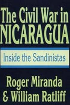Hardcover The Civil War in Nicaragua: Inside the Sandinistas Book