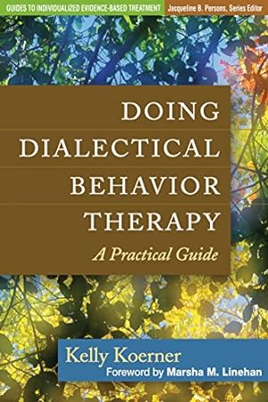 DBT Made Simple: A Step-by-Step Guide to Dialectical Behavior Therapy ...