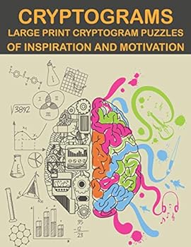 Paperback Cryptograms Large Print Cryptogram Puzzles Of Inspiration And Motivation: Large Print cryptograms Puzzles to Sharpen Your Mind. Best Cryptogram Puzzle Book