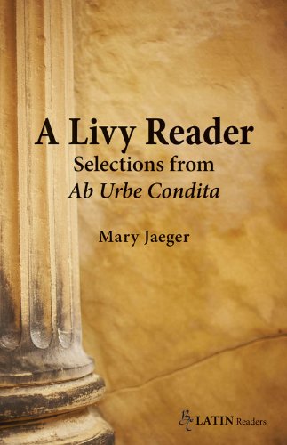 A Livy Reader: Selections from Ab Urbe Condita