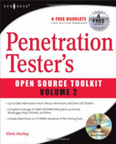 Penetration Tester's Open Source Toolkit, Vol. 2 2nd Edition