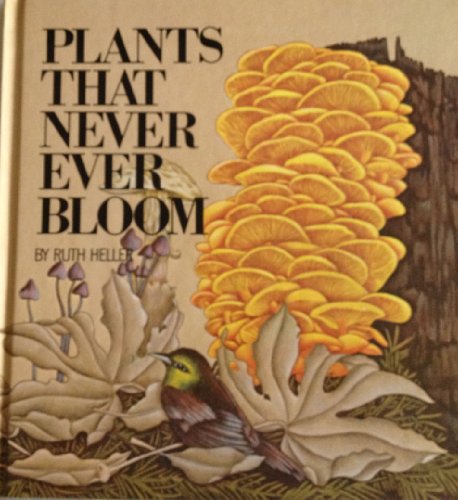 Plants That Never Ever Bloom 044818964X Book Cover