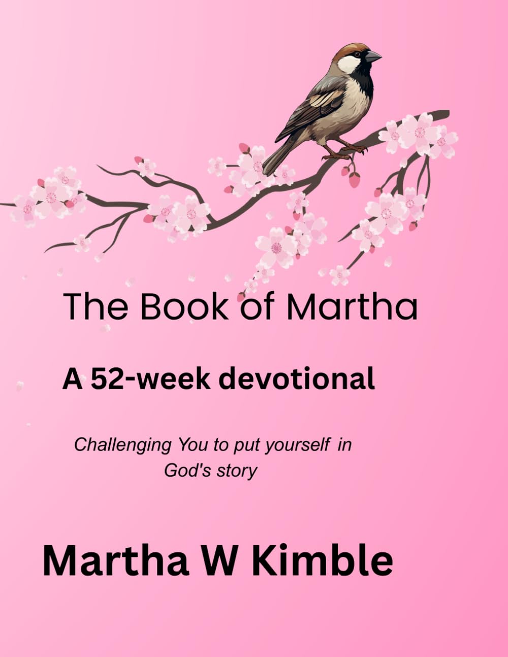 The Book of Martha: A 52 - Week Devotional