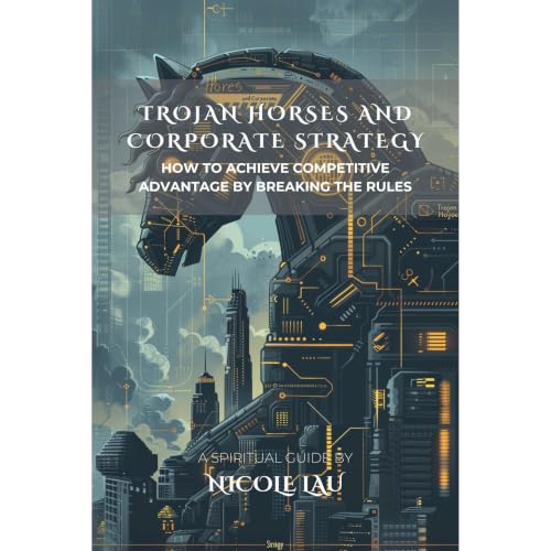 Trojan Horses and Corporate Strategy Audiolibro Por Nicole Lau arte de portada