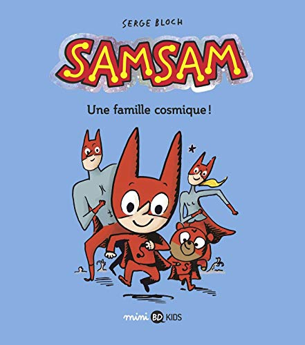 Télécharger SamSam, Tome 01: Une famille cosmique ! livre En ligne