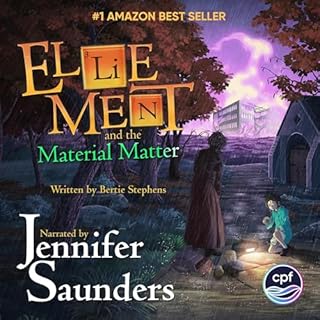 Ellie Ment and the Material Matter Audiobook By Bertie Stephens, Lil Chase - editor, Stanley Johnson - foreword cover art