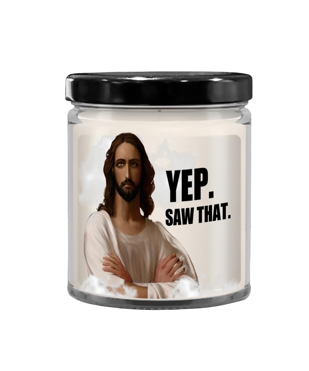 Yep. Saw That, Jesus Watching You, Gifts for Him Her Men Women Christmas Christian Religious, Funny Gag Sarcastic Soy Candle