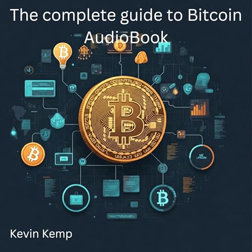 The Complete Guide to Bitcoin by Kevin Kemp episode artwork