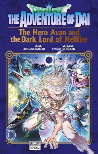Couverture de Dragon Quest - The adventure of Daï : The hero Avan and the Dark lord of Hellfire