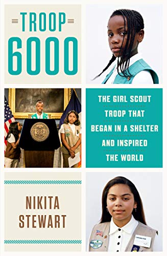 Télécharger Troop 6000: How a Group of Homeless Girl Scouts Inspired the World (English Edition) PDF
