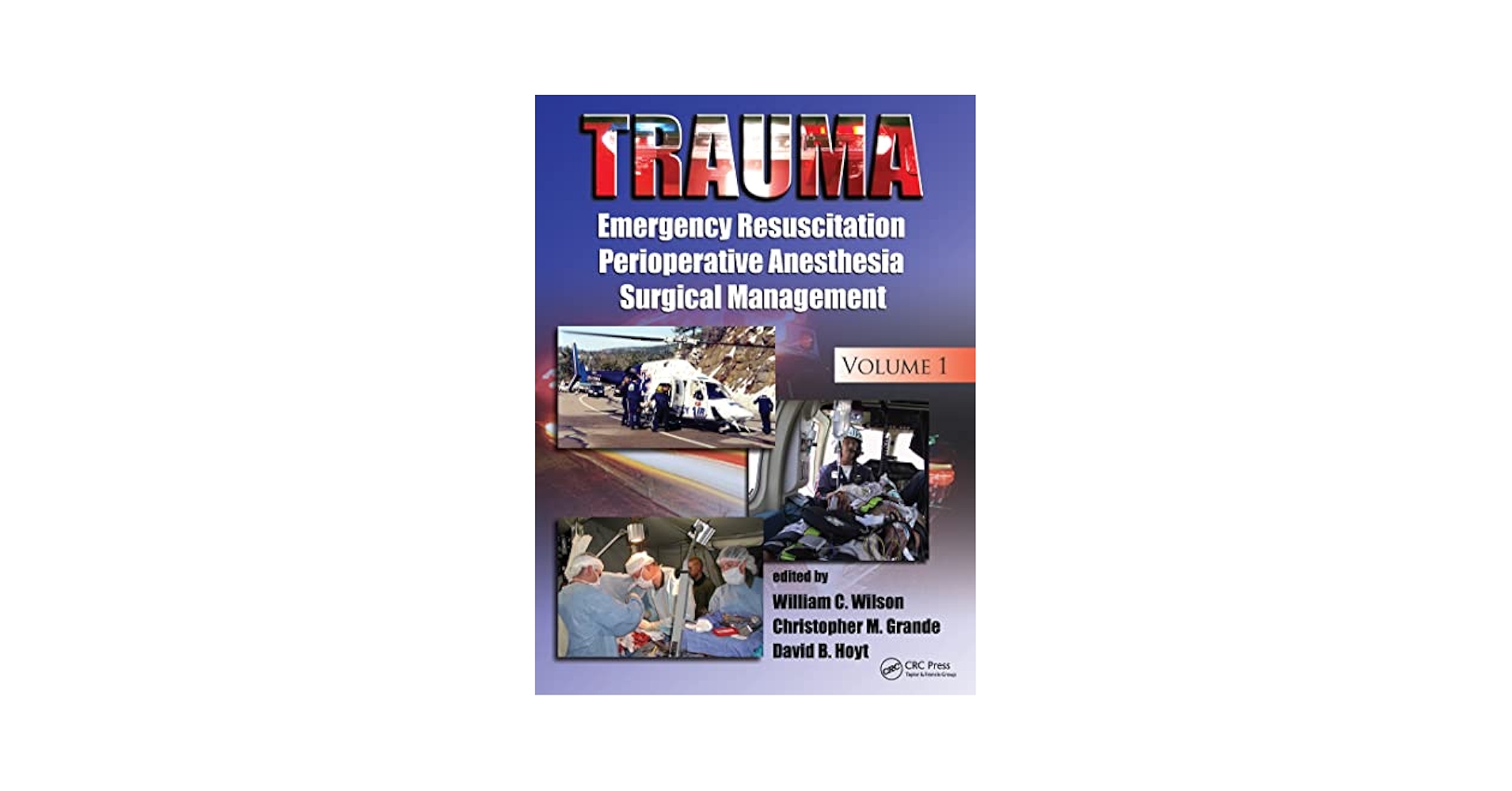 Trauma: Emergency Resuscitation, Perioperative Anesthesia