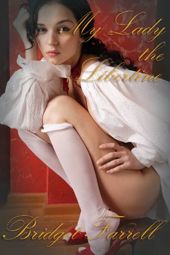 My Lady the Libertine (An erotic Regency romance)