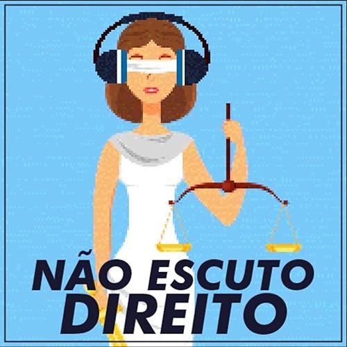 Couverture de N&atilde;o Escuto Direito