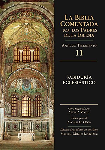 Sabiduría, Eclesiástico (La Biblia Comentada por los Padres de la Iglesia)