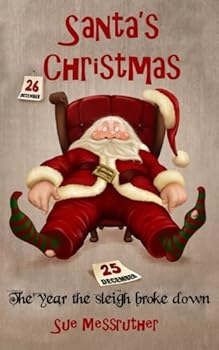 Santa's Christmas: The year Santa’s sleigh broke down