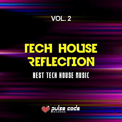 Play Tech House Reflection, Vol. 2 (Best Tech House Music) by VARIOUS