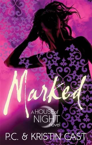 Marked: Number 1 in series (House of Night) by Kristin Cast (2012-10-16)