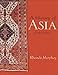 By Rhoads Murphey - A History of Asia: 6th (sixth) Edition