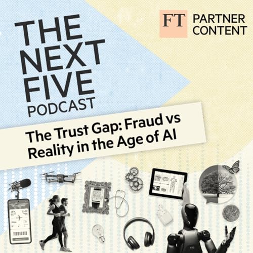 The Trust Gap: Fraud vs Reality in the Age of AI