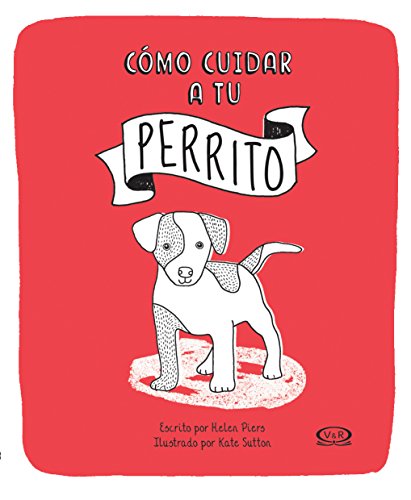Cómo Cuidar a Tu Perrito [Spanish] 9877473933 Book Cover