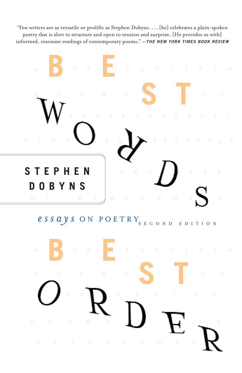 Best Words, Best Order: Essays on Poetry, 2nd Edition