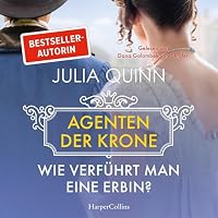 Wie verführt man eine Erbin? Hörbuch