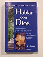 Hablar con Dios. Tomo IV: Semanas XIII-XXIII 8471186225 Book Cover