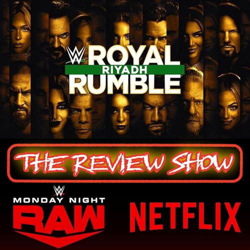 The Review Show | Royal Rumble 2026 | Raw on Netflix