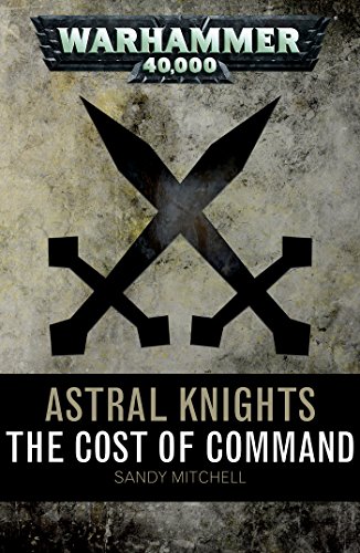The Cost of Command (By: Sandy Mitchell)