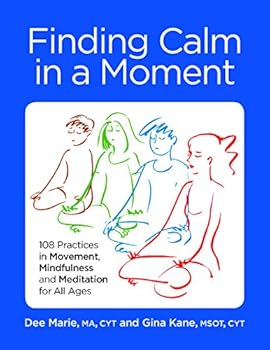 Spiral-bound CALMING KIDS: Finding Calm in a Moment:108 Practices in Movement, Mindfulness and Meditation for All Ages Book
