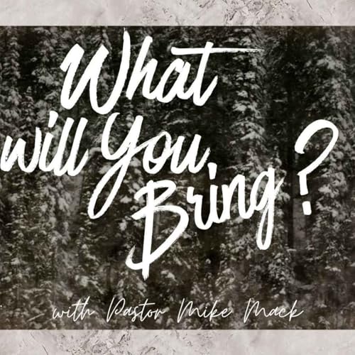 What Will You Bring