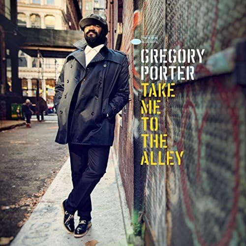 GREGORY PORTER - Take Me To The Alley - Disque CD