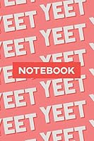 Notebook: Yeet Pink Red Typography Meme Pattern 1795459565 Book Cover