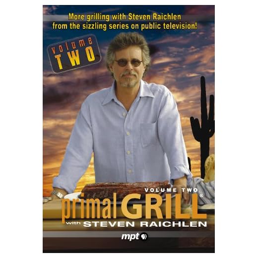 Primal Grill with Steven Raichlen, Volume Two